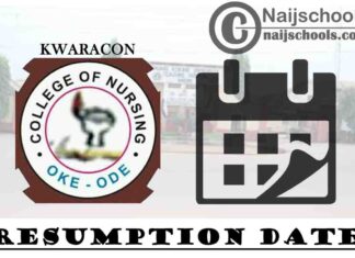Kwara State College of Nursing (KWARACON) Oke Ode Resumption Date for 2020/2021 Academic Session | CHECK NOW
