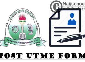 Kaduna State University (KASU) Post UTME and Direct Entry Screening Form for 2020/2021 Academic Session | APPLY NOW