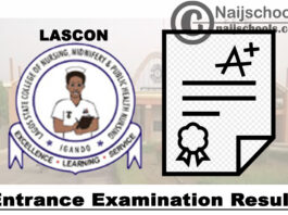 Lagos State College of Nursing, Midwifery, and Public Health (LASCON) Entrance Examination Result for 2020/2021 Academic Session | CHECK NOW