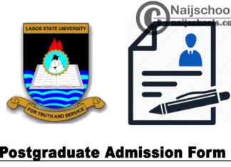 Lagos State University (LASU) Postgraduate Admission Form for 2021/2022 Academic Session | APPLY NOW