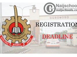 Ladoke Akintola University of Technology (LAUTECH) Late Registration Deadline for Rain Semester 2019/2020 Academic Session | CHECK NOW