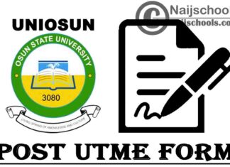 Osun State University (UNIOSUN) Post UTME Screening Form for 2021/2022 Academic Session | APPLY NOW