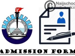 Port Harcourt Polytechnic (Captain Elechi Amadi Polytechnic) IJMB, A’Level & Remedial Programmes Admission Forms for 2020/2021 Academic Session | APPLY NOW