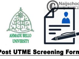 Ahmadu Bello University (ABU) Post UTME Screening Form for 2020/2021 Academic Session | APPLY NOW