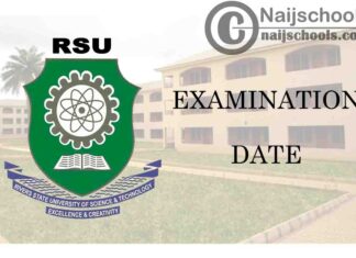 River State University (RSU) Second Semester Examination Commencement Date for 2019/2020 Academic Session | CHECK NOW
