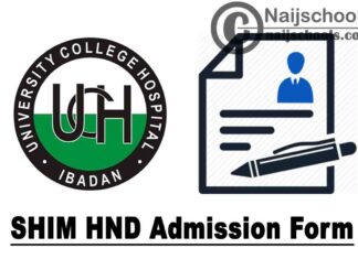 UCH Ibadan SHIM HND Admission Form for 2020/2021 Academic Session