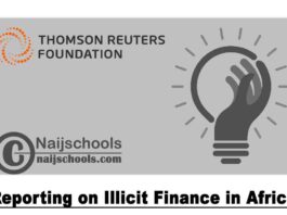 Thomson Reuters Foundation Reporting on Illicit Finance in Africa 2020 for Journalists Based Anywhere in Africa | APPLY NOW