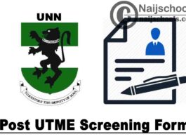 University of Nigeria Nsukka (UNN) Post UTME Screening Form for 2021/2022 Academic Session | APPLY NOW