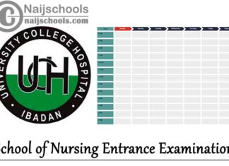University College Hospital (UCH) Ibadan School of Nursing Entrance Examination Timetable for 2020/2021 Academic Session | CHECK NOW