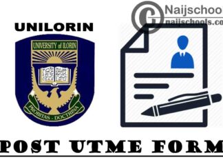 University of Ilorin (UNILORIN) Post UTME & Direct Entry Screening Form for 2020/2021 Academic Session | APPLY NOW