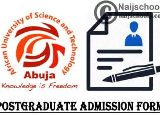 African University of Science and Technology (AUST) Abuja Postgraduate (MSc/PhD) Admission Form for 2020/2021 Academic Session | APPLY NOW
