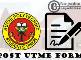 Auchi Polytechnic Post UTME Form for 2021/2022 Academic Session | APPLY NOW