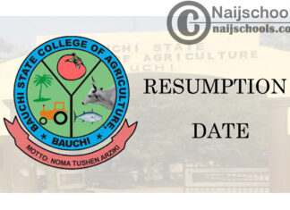 Bauchi State College of Agriculture (BASCOA) Resumption Date for Continuation of 2019/2020 Academic Session | CHECK NOW