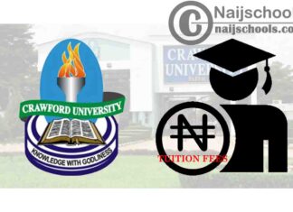 Crawford University Tuition Fees Schedule for 2020/2021 Academic Session | CHECK NOW