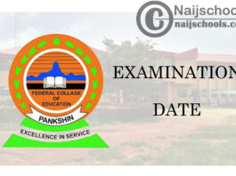Federal College of Education (FCE) Pankshin 2021 First Semester Examination Continuation Date for 2019/2020 Academic Session | CHECK NOW