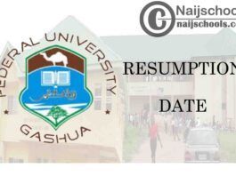 Federal University Gashua (FUGASHUA) Resumption Date for Continuation of 2019/2020 Academic Session | CHECK NOW
