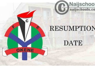 Federal College of Education (FCE) Okene Resumption Date for Continuation of 2019/2020 Academic Session | CHECK NOW