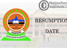 Federal College of Education (FCE) Pankshin 2021 Resumption Date Notice for Continuation of Academic Activities | CHECK NOW