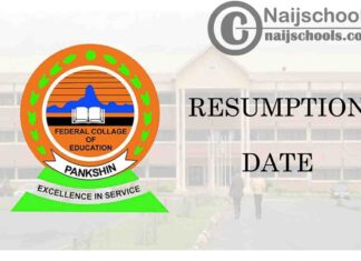 Federal College of Education (FCE) Pankshin 2021 Resumption Date Notice for Continuation of Academic Activities | CHECK NOW