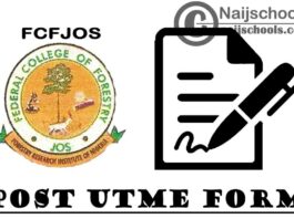 Federal College of Forestry Jos (FCFJOS) Post UTME Screening Form for 2020/2021 Academic Session | APPLY NOW