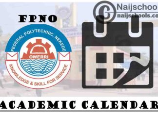 Federal Polytechnic Nekede Owerri (FPNO) Second Semester Academic Calendar for 2019/2020 Academic Session | CHECK NOW