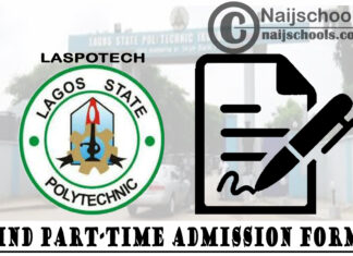 Lagos State Polytechnic (LASPOTECH) HND Part-Time Admission Form for 2021/2022 Academic Session | APPLY NOW