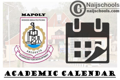 Moshood Abiola Polytechnic (MAPOLY) Revised Academic Calendar for Second Semester 2023/2024 Academic Session