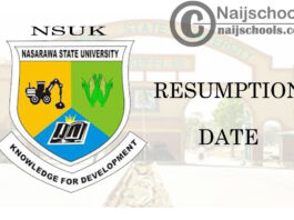 Nasarawa State University Keffi (NSUK) Announces 2021 Resumption Date of Academic Activities | CHECK NOW