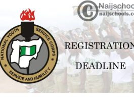 National Youth Service Corps (NYSC) Orientation Camp Registration Deadline for 2020 Batch ‘B’ Stream I (A) | CHECK NOW