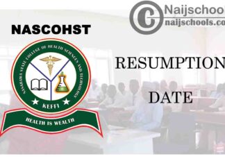 Nasarawa State College of Health Science and Technology (NASCOHST) Keffi Resumption Date for Continuation of 2019/2020 Academic Session | CHECK NOW