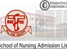 Obafemi Awolowo University Teaching Hospital Complex (OAUTHC) School of Nursing Admission List for 2020/2021 Academic Session | CHECK NOW