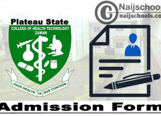 Plateau State College of Health Technology Zawan Admission Form for 2020/2021 Academic Session | APPLY NOW