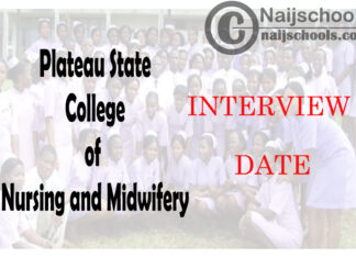 Plateau State College of Nursing and Midwifery Vom 2020 Admission Interview Dates | CHECK NOW