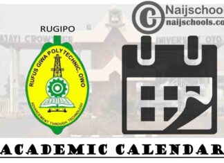 Rufus Giwa Polytechnic (RUGIPO) Reviewed Academic calendar for 2019/2020 Academic Session | CHECK NOW