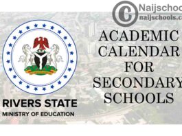 Rivers State Ministry of Education Proposed 2020/2021 Academic Session Calendar for Secondary Schools | CHECK NOW