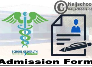 School of Health Technology Tungan Magajiya Admission Form for 2020/2021 Academic Session | APPLY NOW