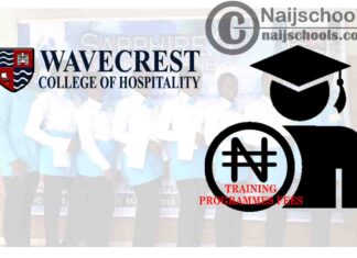Wavecrest College of Hospitality Training Programmes Scheduled Fees | CHECK NOW