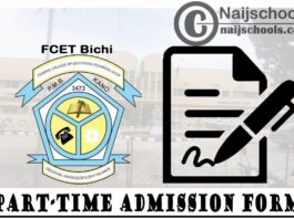 Federal college of education Technical (FCET) Bichi NCE Part-Time Admission Form for 2020/2021 Academic Session | APPLY NOW