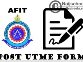 Air Force Institute of Technology (AFIT) Post UTME Screening Form for 2021/2022 Academic Session | APPLY NOW