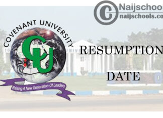 Covenant University 2021 New Year Resumption Date Update | CHECK NOW