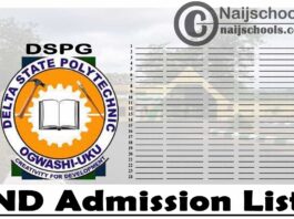 Delta State Polytechnic Ogwashi-Uku (DSPG) ND Admission List for 2020/2021 Academic Session | CHECK NOW