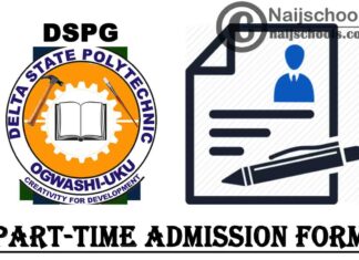 Delta State Polytechnic Ogwashi-Uku (DSPG) ND & HND Part-Time Admission Form for 2021/2022 Academic Session | APPLY NOW