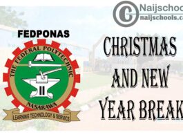 Federal Polytechnic Nasarawa (FEDPONAS) Christmas and New Year Break Notice | CHECK NOW