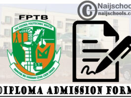 Federal Polytechnic Bauchi (FPTB) Diploma Programme Admission Form for 2020/2021 Academic Session | APPLY NOW
