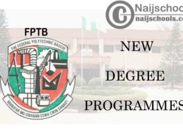 Federal Polytechnic Bauchi (FPTB) to Commence 9 New Degree Programmes in Engineering and Sciences | CHECK NOW
