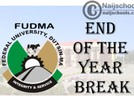 Federal University, Dutsin-Ma (FUDMA) Announces End of the Year Break and Resumption Date for Continuation of Academic Activities | CHECK NOW