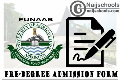 Federal University of Agriculture Abeokuta (FUNAAB) Pre-Degree Admission Form for 2020/2021 Academic Session | APPLY NOW