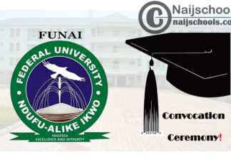 Federal University Ndufu Alike (FUNAI) 5th Convocation Ceremony Programme of Events | CHECK NOW
