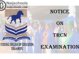 Federal College of Education (FCE) Eha-Amufu Issues Notice on Teachers Registration Council of Nigeria (TRCN) Examination | CHECK NOW