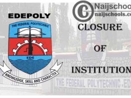 Federal Polytechnic Ede (EDEPOLY) Announces Closure of Institution Inline with FG Directive | CHECK NOW